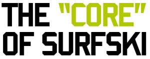 The "core" of surfski